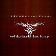 Whiplash Factory